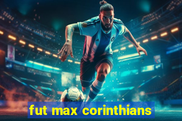 fut max corinthians